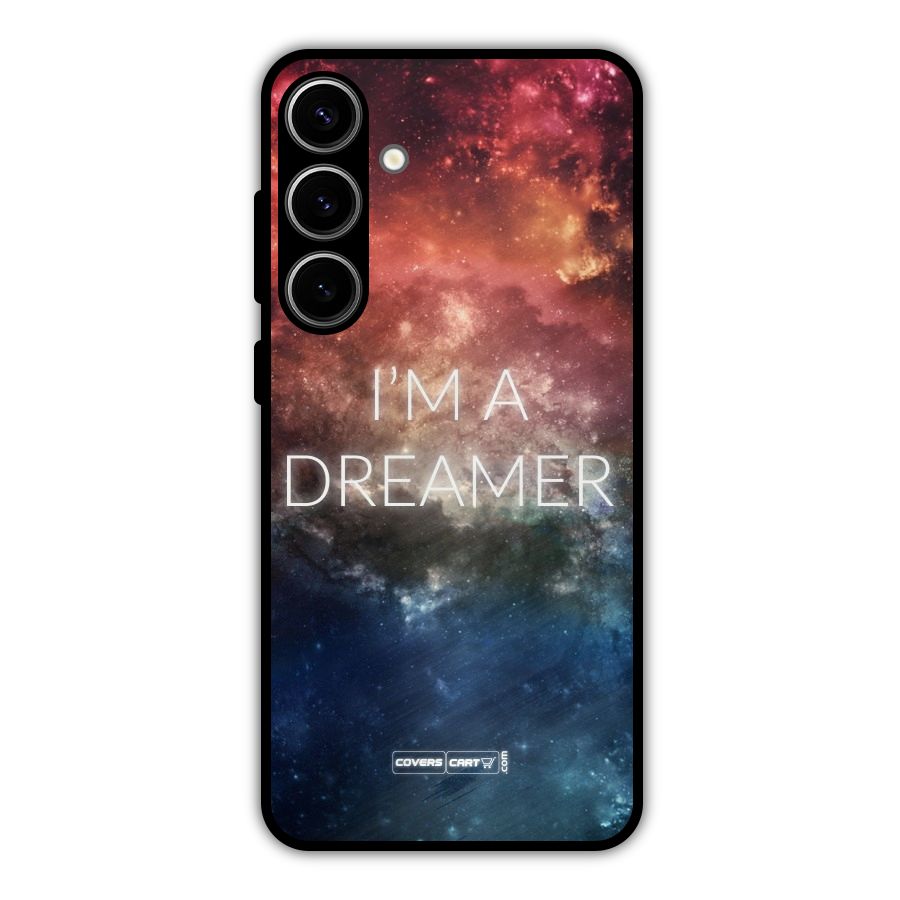 I am a Dreamer Metal Back Case for Galaxy S24 Plus