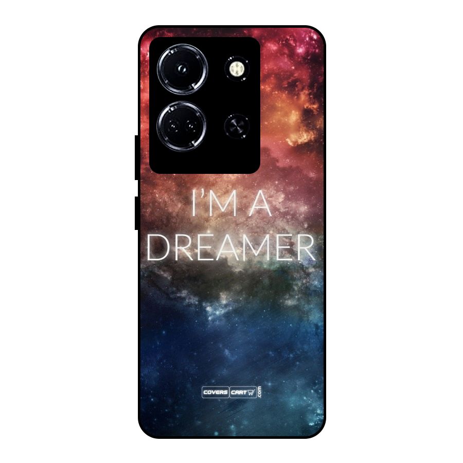 I am a Dreamer Metal Back Case for Infinix Note 30 5G