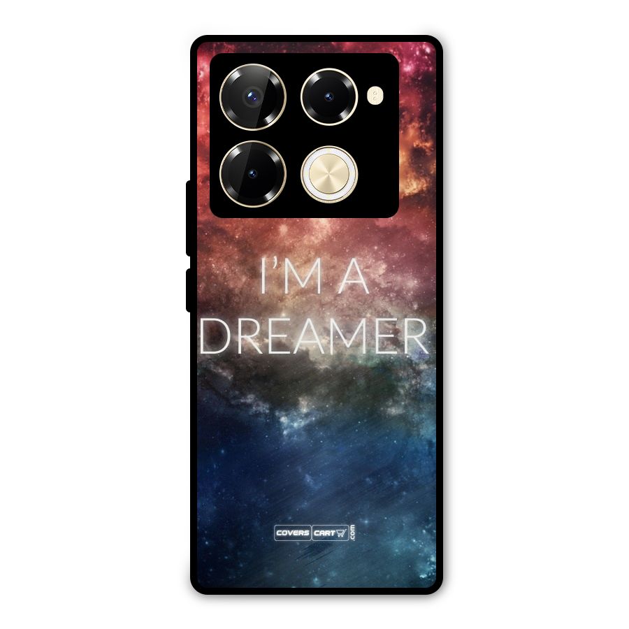 I am a Dreamer Metal Back Case for Infinix Note 40 Pro Plus