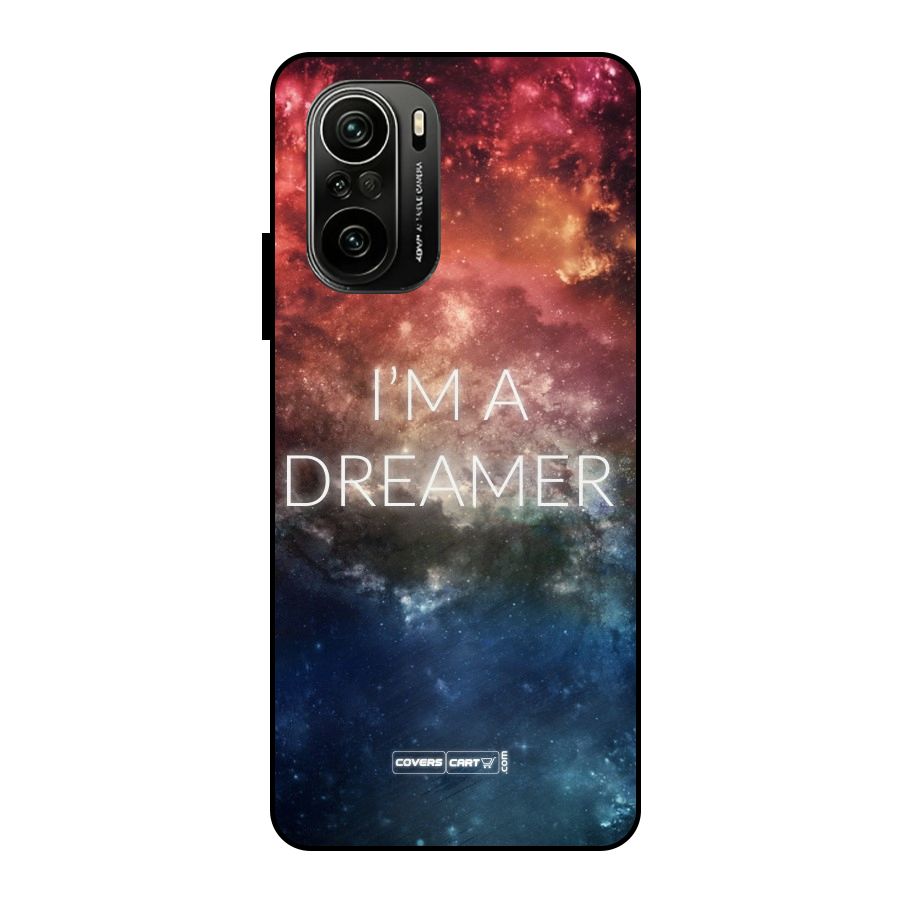 I am a Dreamer Metal Back Case for Mi 11X Pro