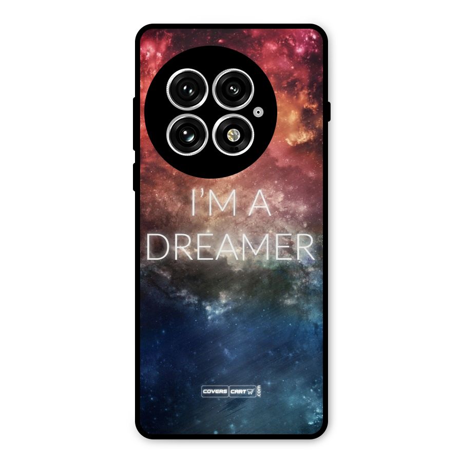 I am a Dreamer Metal Back Case for OnePlus 13