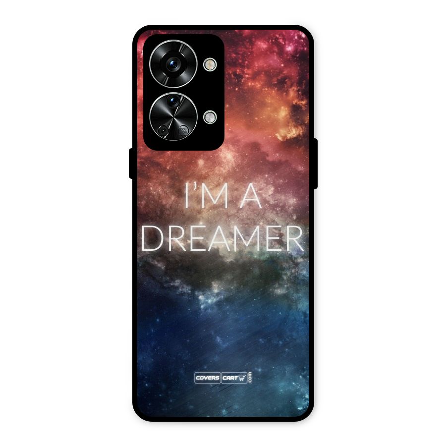 I am a Dreamer Metal Back Case for OnePlus Nord 2T