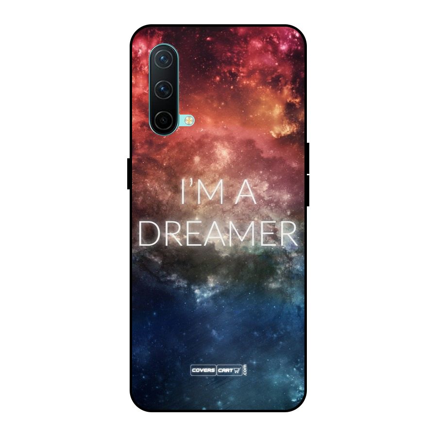 I am a Dreamer Metal Back Case for OnePlus Nord CE 5G