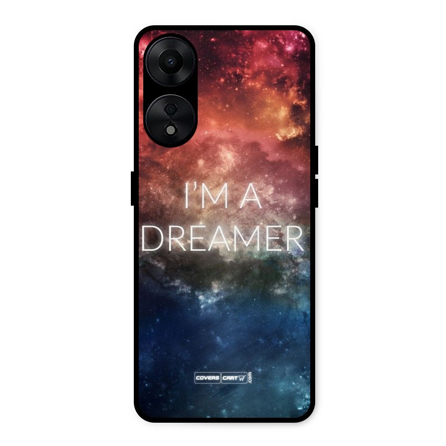 I am a Dreamer Metal Back Case for Oppo A78 5G