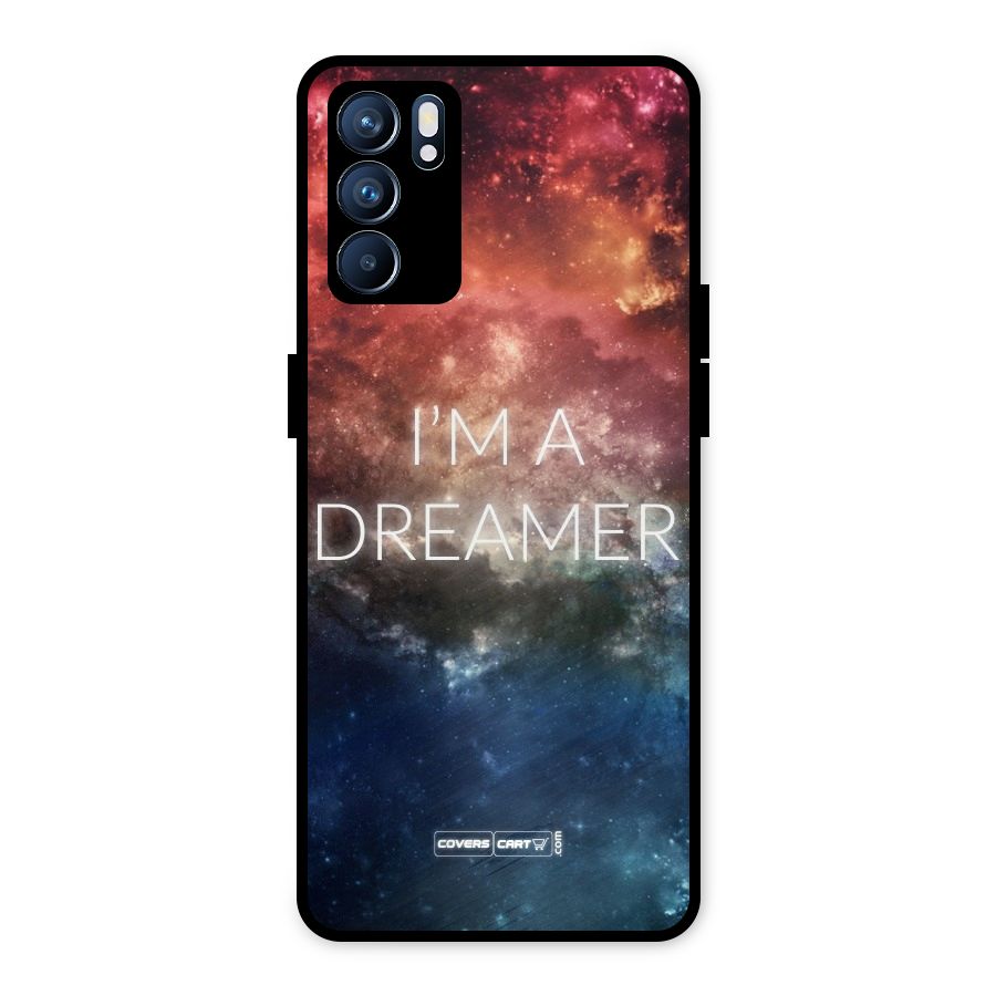 I am a Dreamer Metal Back Case for Oppo Reno6 5G
