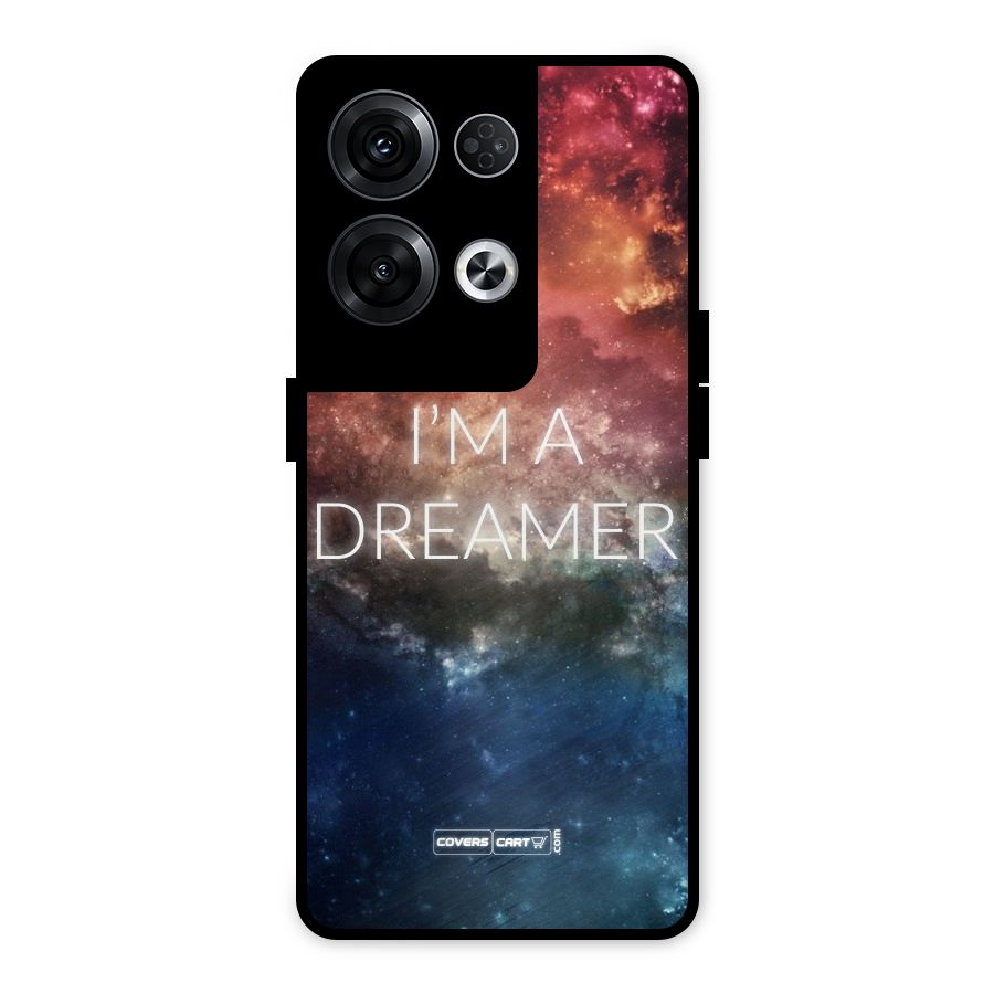 I am a Dreamer Metal Back Case for Oppo Reno8 Pro 5G
