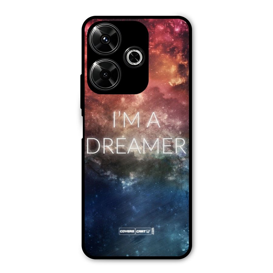 I am a Dreamer Metal Back Case for Poco M6 Plus