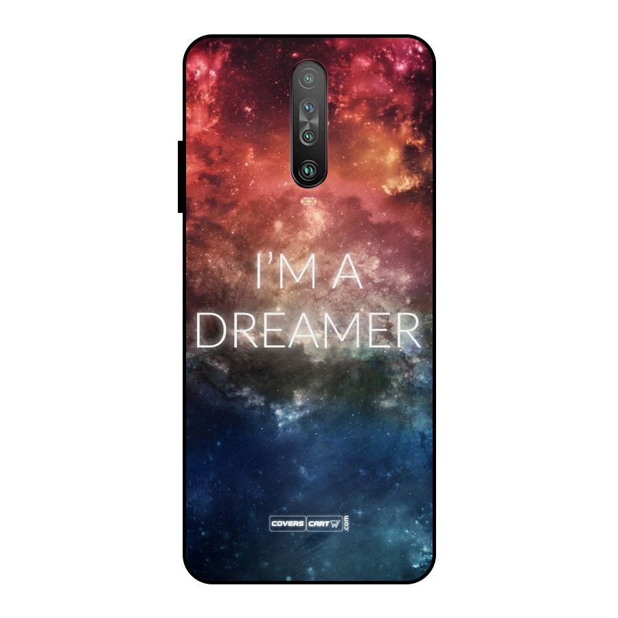 I am a Dreamer Metal Back Case for Poco X2
