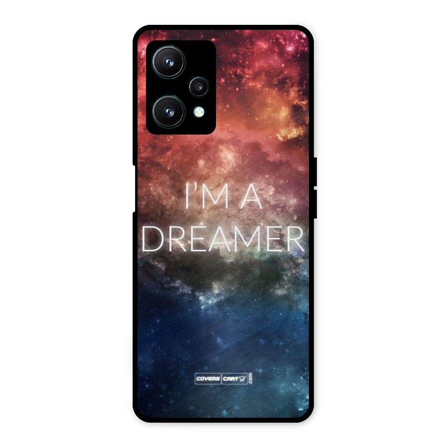 I am a Dreamer Metal Back Case for Realme 9 Pro 5G