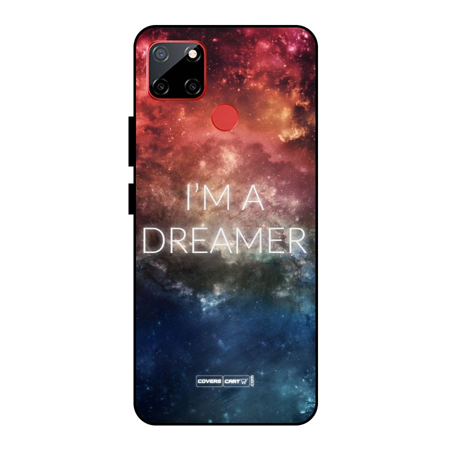 I am a Dreamer Metal Back Case for Realme C12
