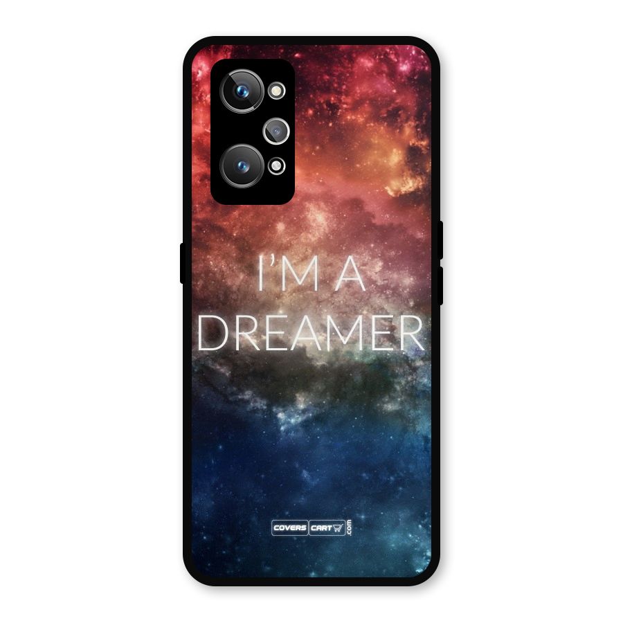 I am a Dreamer Metal Back Case for Realme GT Neo2