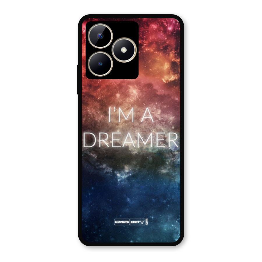 I am a Dreamer Metal Back Case for Realme Narzo N53