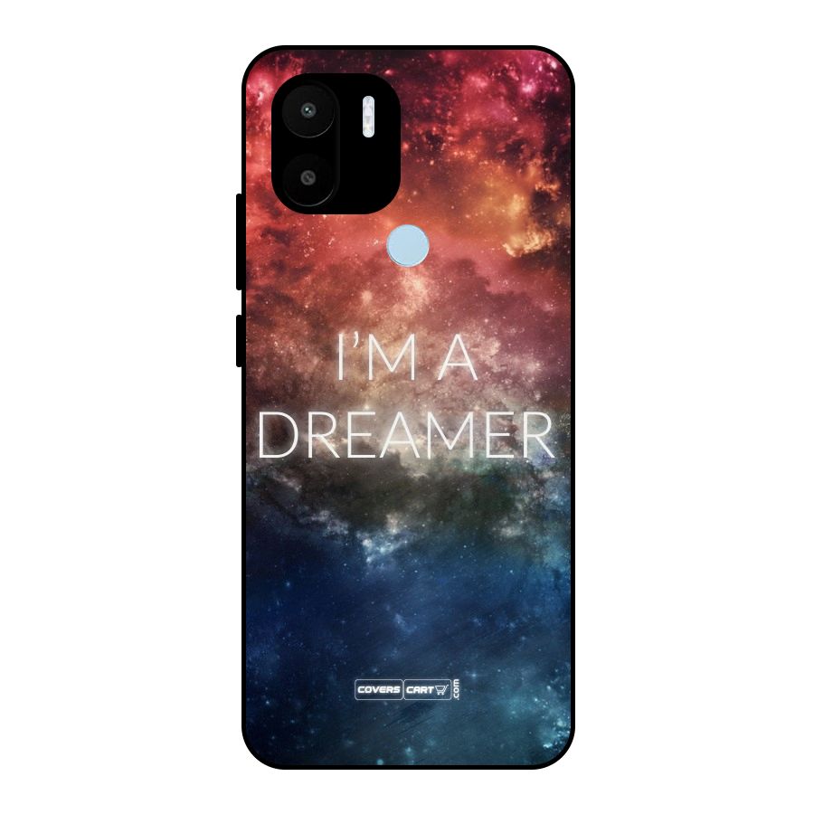 I am a Dreamer Metal Back Case for Redmi A2+