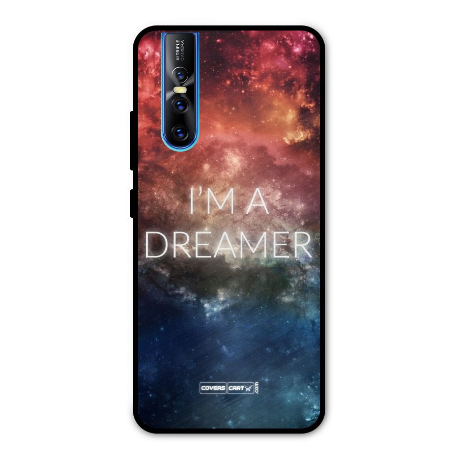 I am a Dreamer Metal Back Case for Vivo V15 Pro