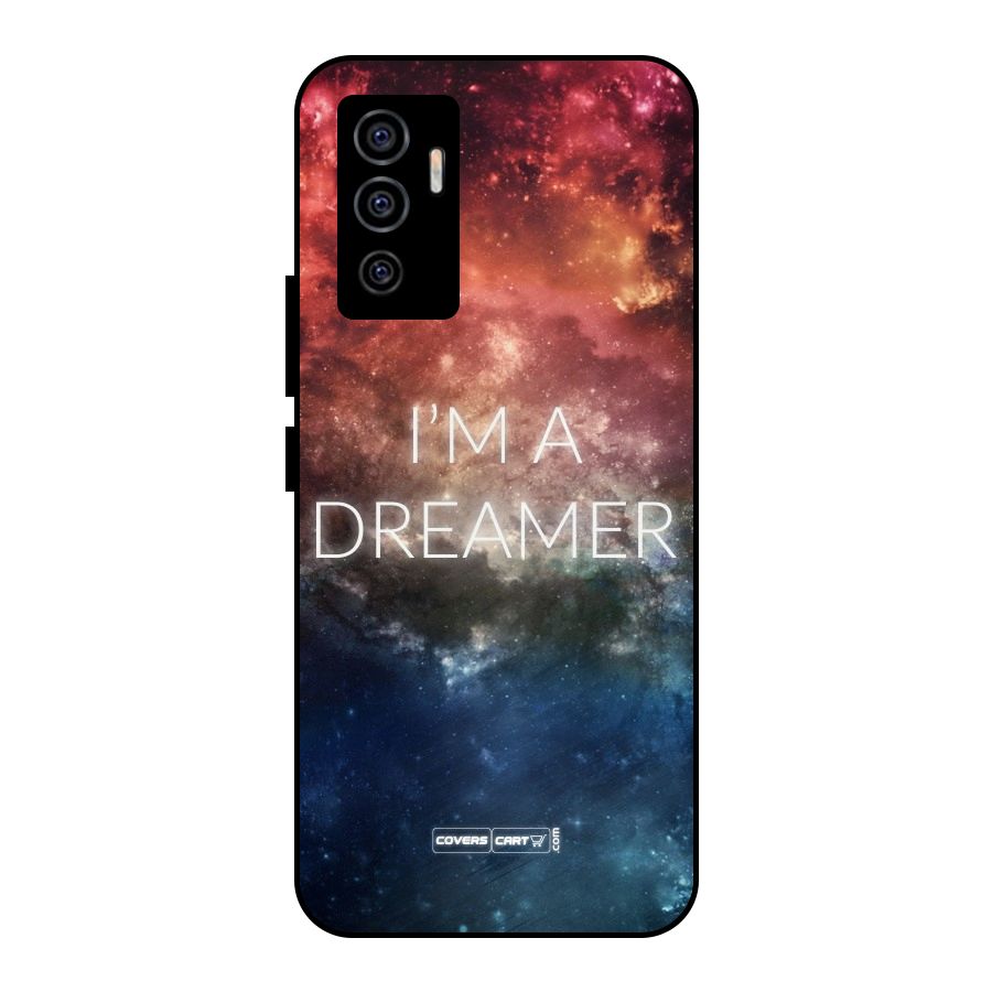 I am a Dreamer Metal Back Case for Vivo V23e