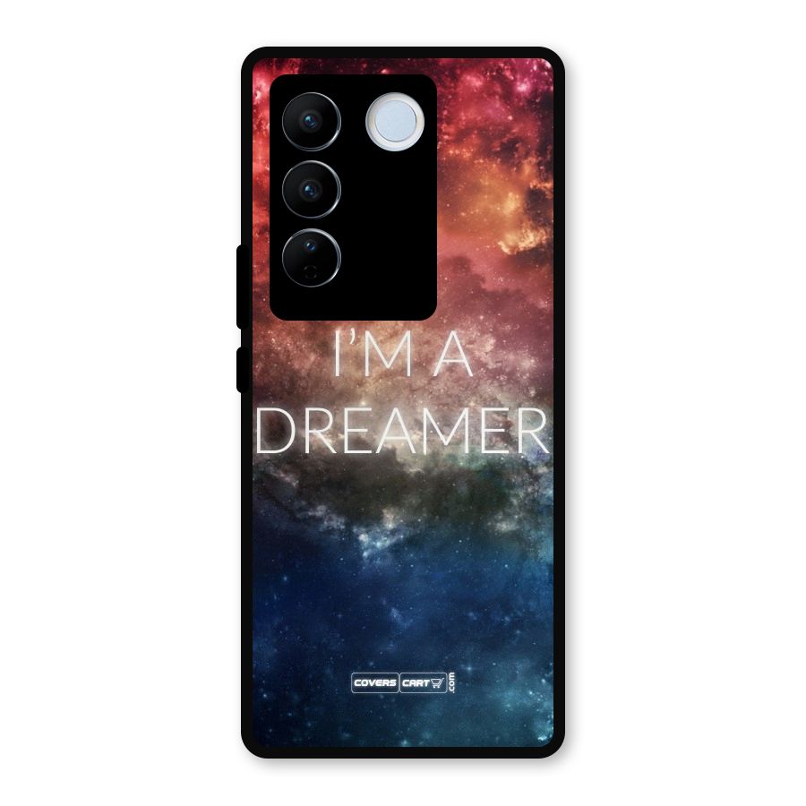 I am a Dreamer Metal Back Case for Vivo V27