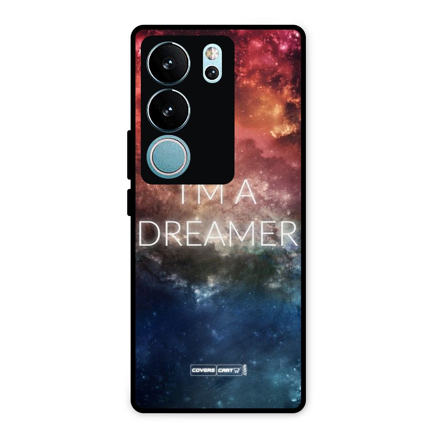 I am a Dreamer Metal Back Case for Vivo V29