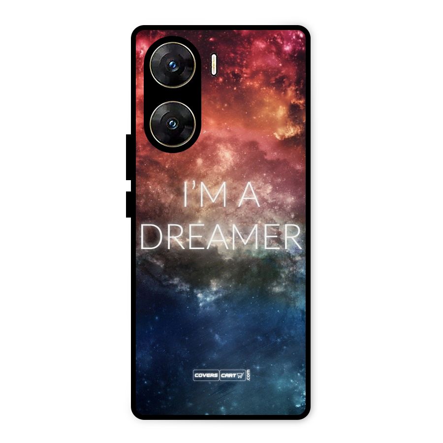 I am a Dreamer Metal Back Case for Vivo V29e