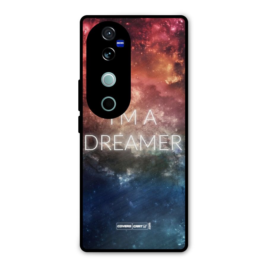 I am a Dreamer Metal Back Case for Vivo V40 Pro