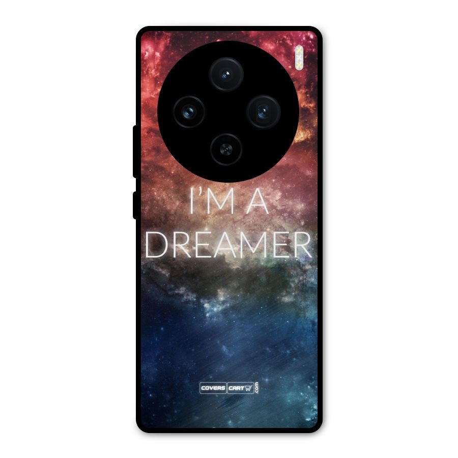 I am a Dreamer Metal Back Case for Vivo X100