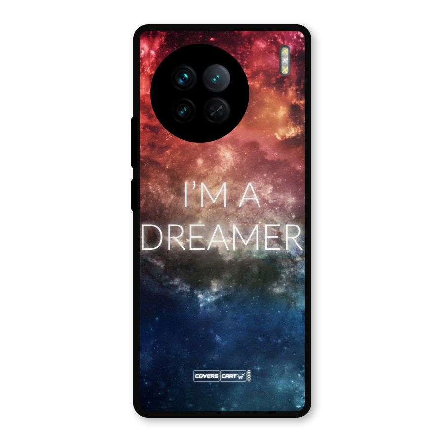 I am a Dreamer Metal Back Case for Vivo X90