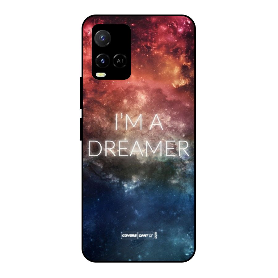 I am a Dreamer Metal Back Case for Vivo Y21T