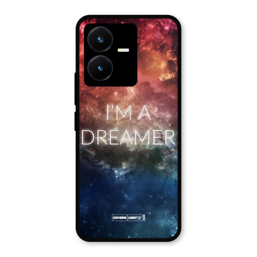 I am a Dreamer Metal Back Case for Vivo Y22s