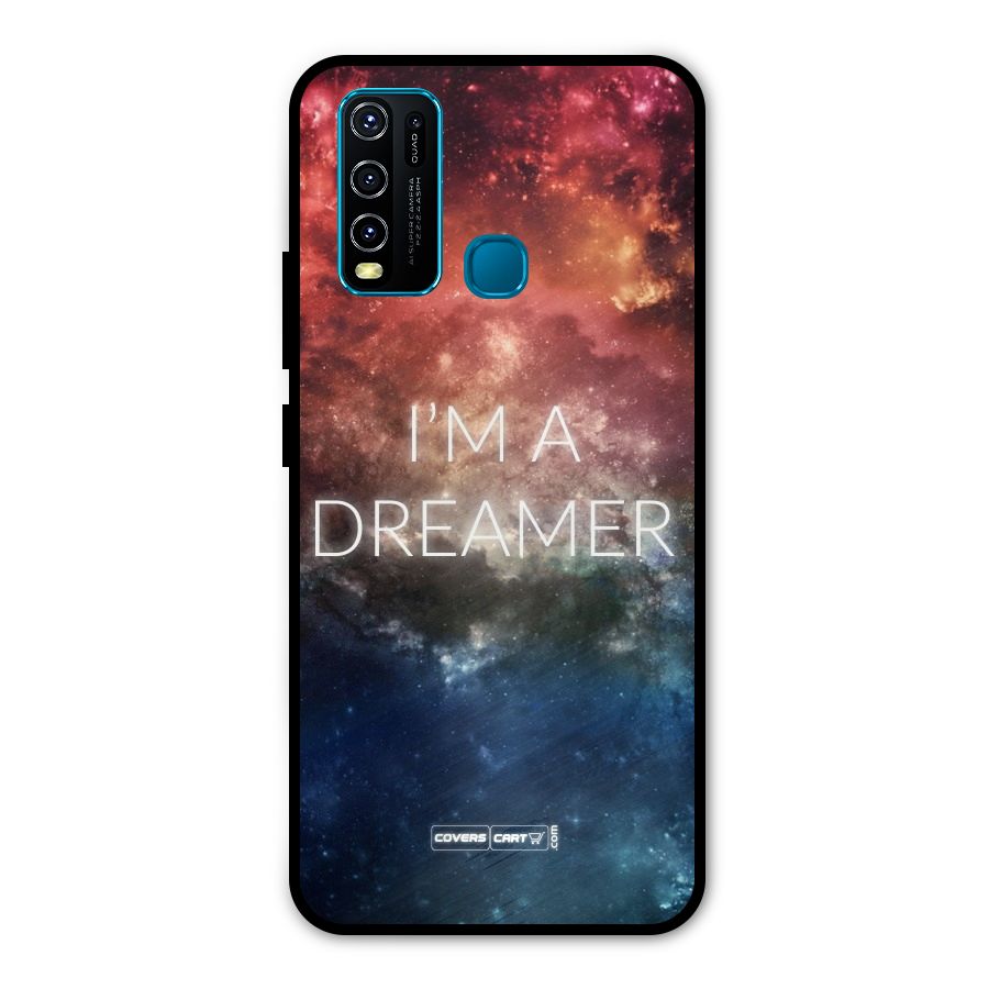 I am a Dreamer Metal Back Case for Vivo Y50