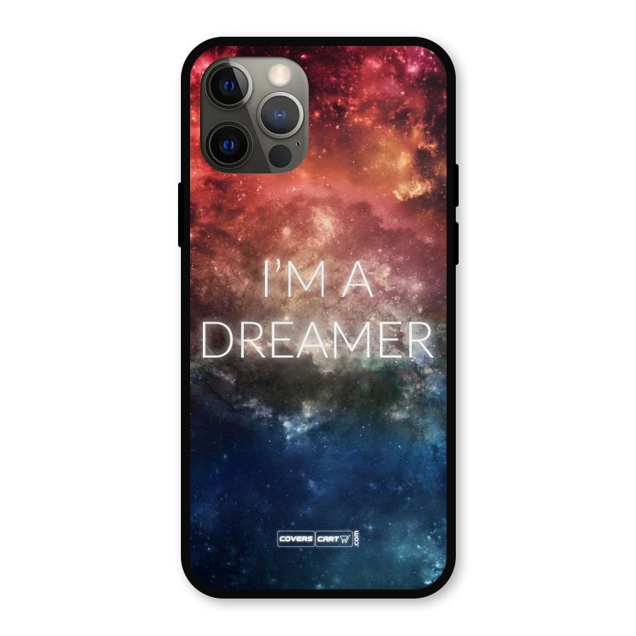 I am a Dreamer Metal Back Case for iPhone 12 Pro