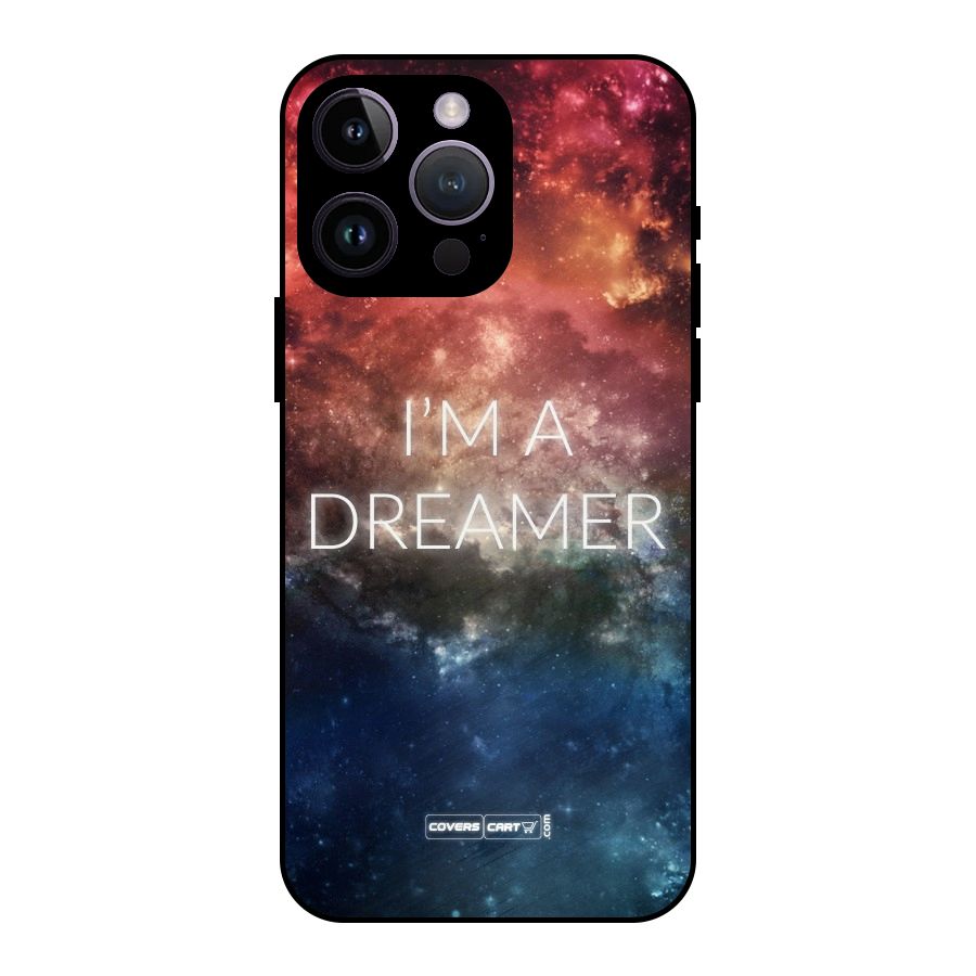 I am a Dreamer Metal Back Case for iPhone 14 Pro Max