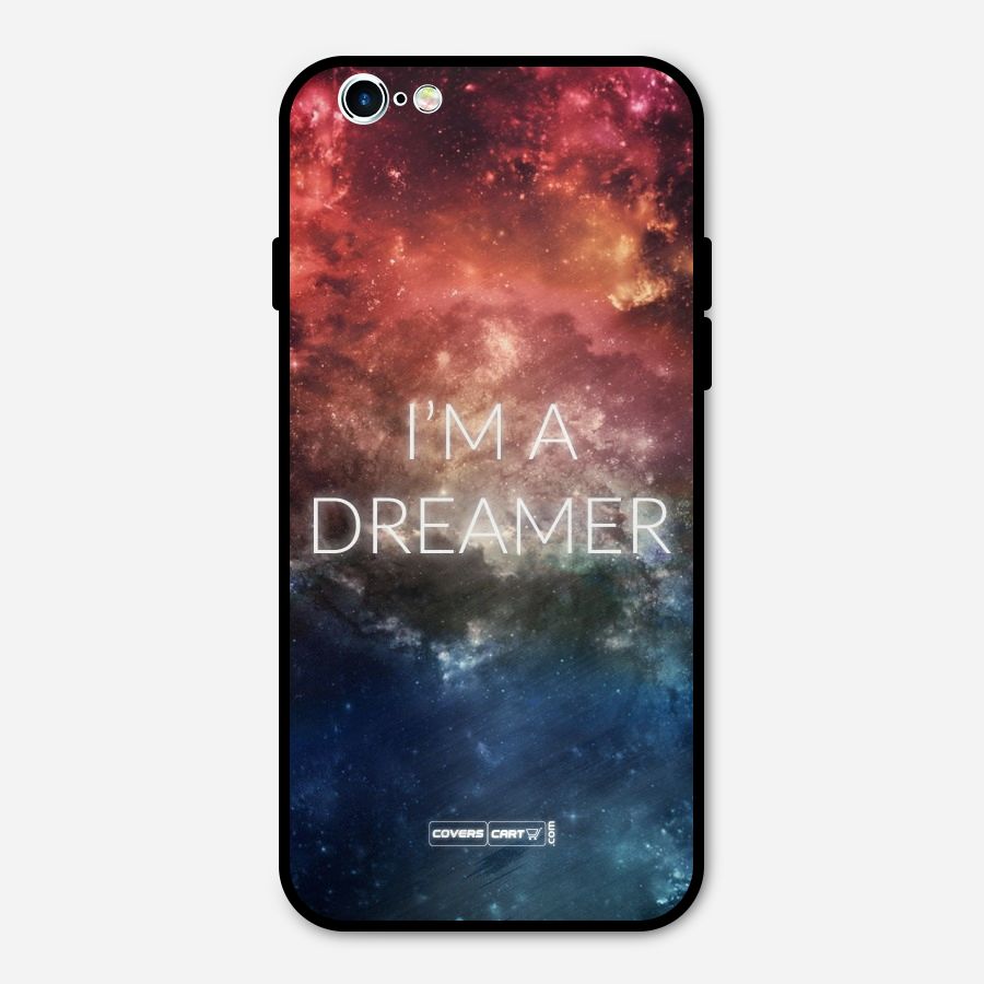 I am a Dreamer Metal Back Case for iPhone 6 6s