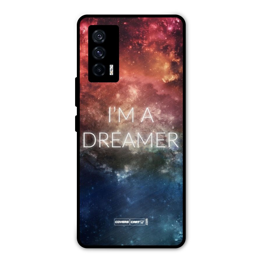 I am a Dreamer Metal Back Case for iQOO 7 5G