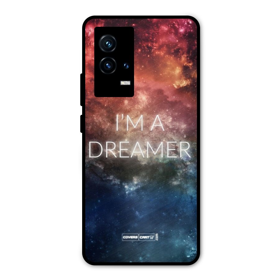 I am a Dreamer Metal Back Case for iQOO 9 5G