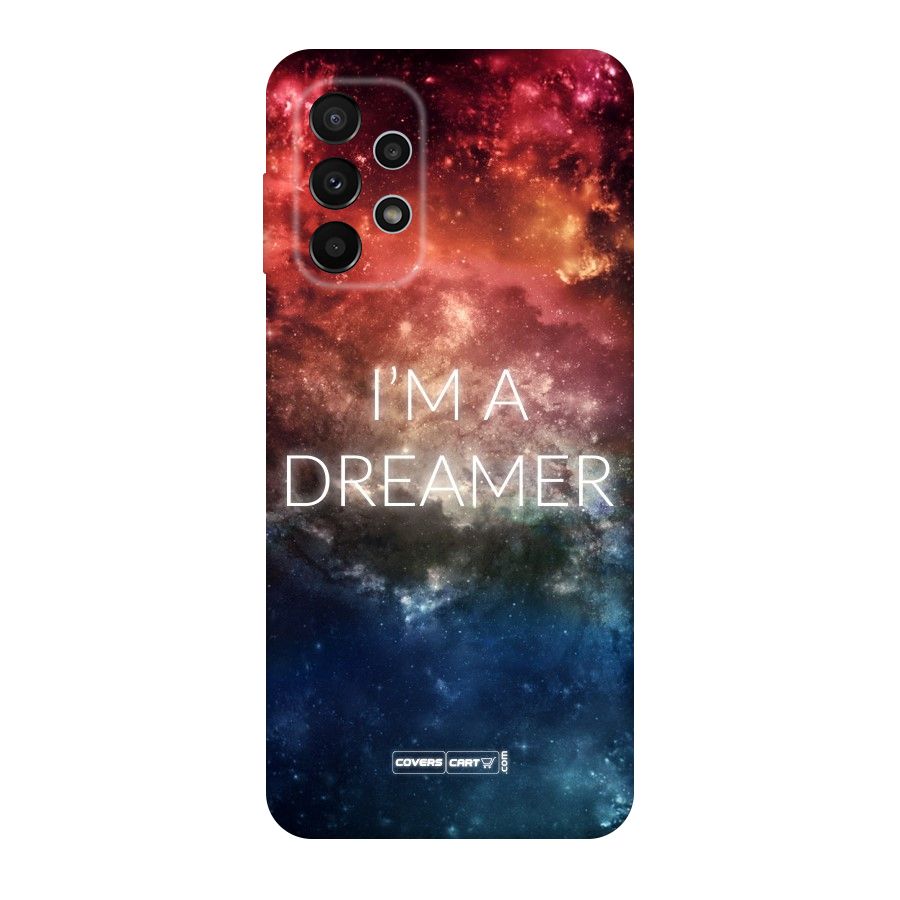 I am a Dreamer Original Polycarbonate Back Case for Galaxy A23