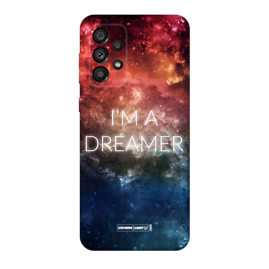 I am a Dreamer Original Polycarbonate Back Case for Galaxy A73 5G