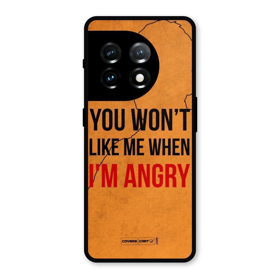 I m Angry Metal Back Case for OnePlus 11