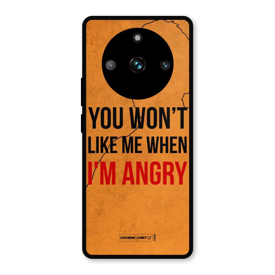 I m Angry Metal Back Case for Realme 11 Pro Plus