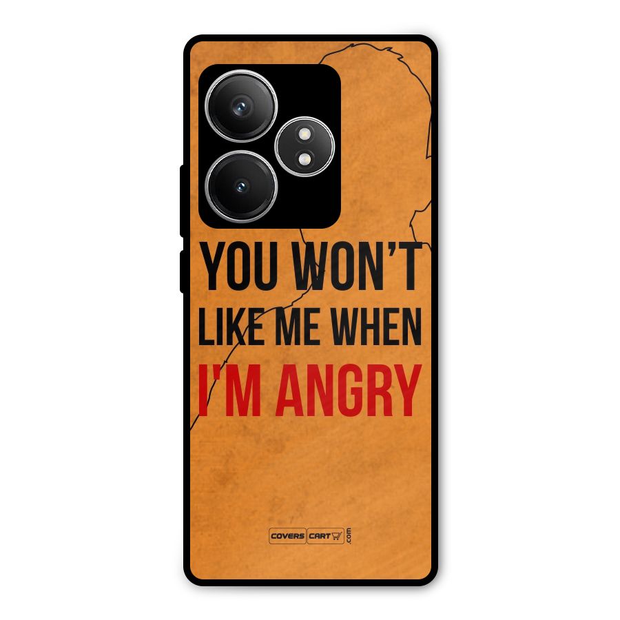 I m Angry Metal Back Case for Realme GT 6T