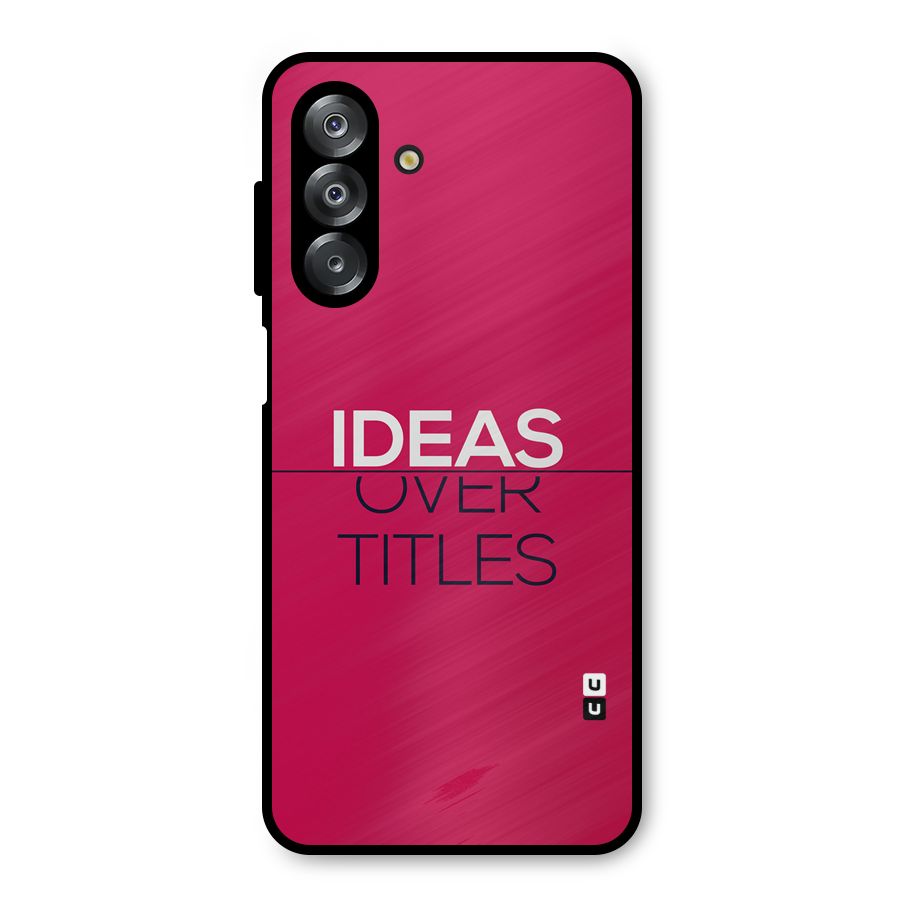 Ideas Over Titles Metal Back Case for Galaxy A26