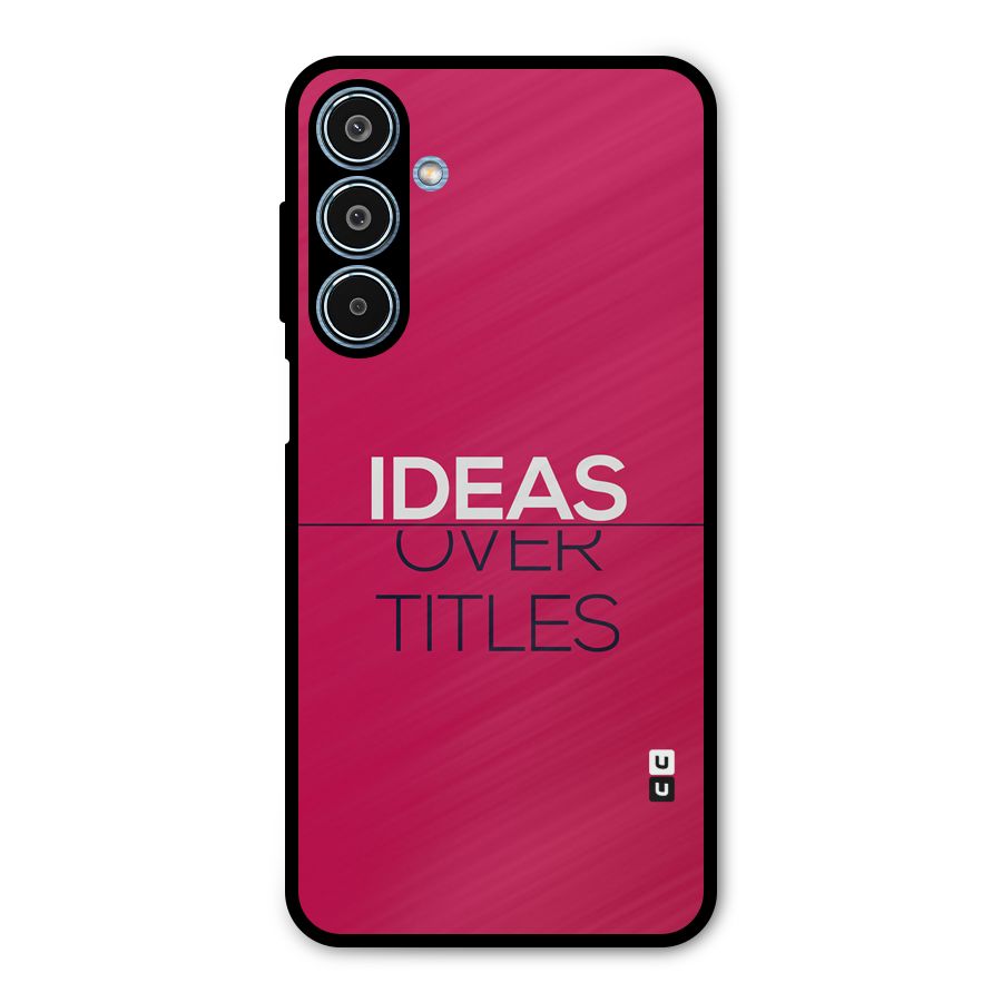 Ideas Over Titles Metal Back Case for Galaxy M35