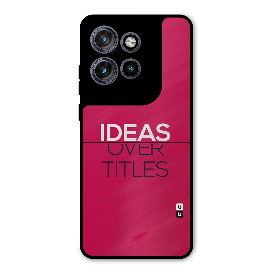 Ideas Over Titles Metal Back Case for Motorola Edge 50 Neo