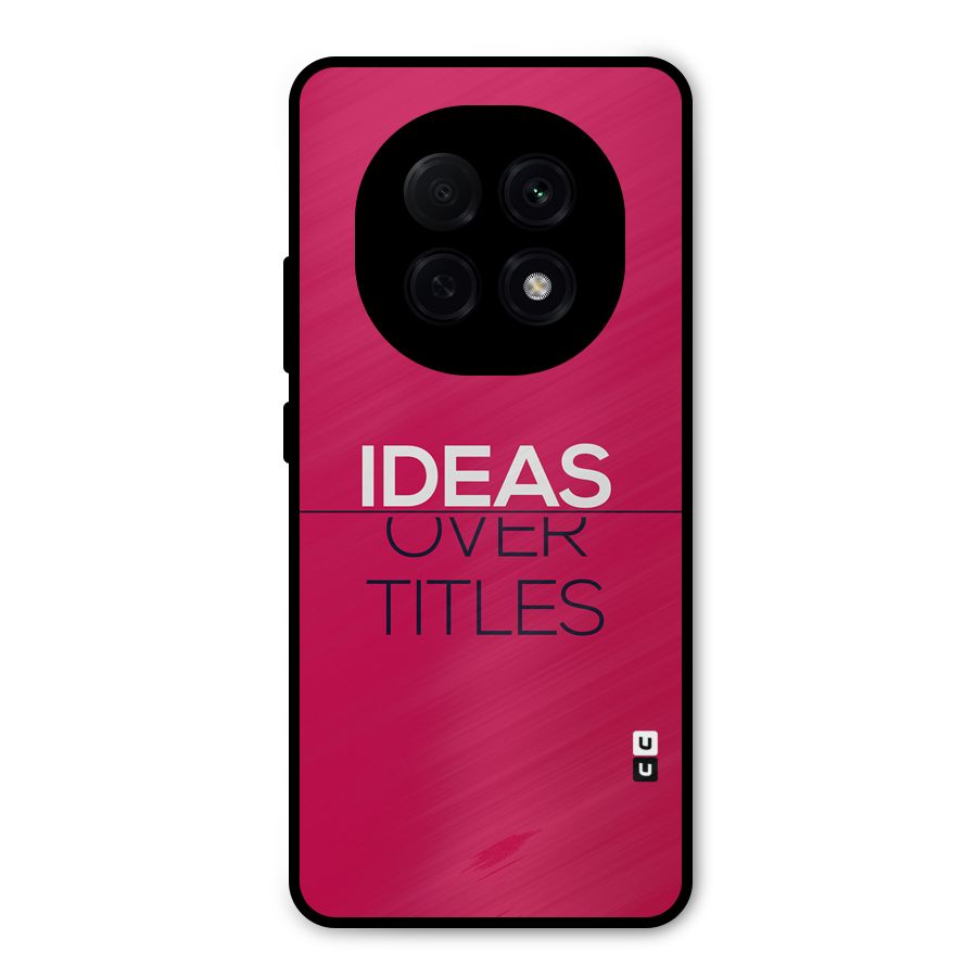 Ideas Over Titles Metal Back Case for Oppo F29 Pro