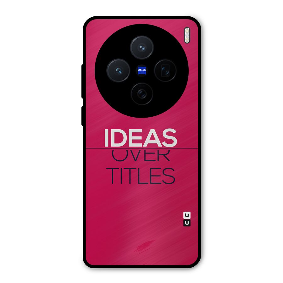 Ideas Over Titles Metal Back Case for Vivo X200