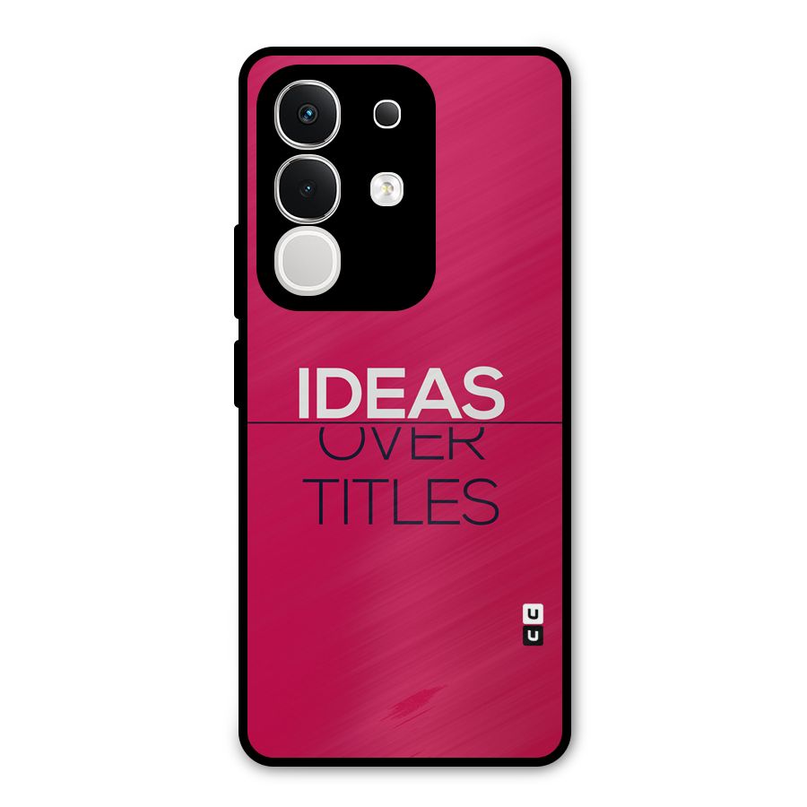 Ideas Over Titles Metal Back Case for iQOO Z10x