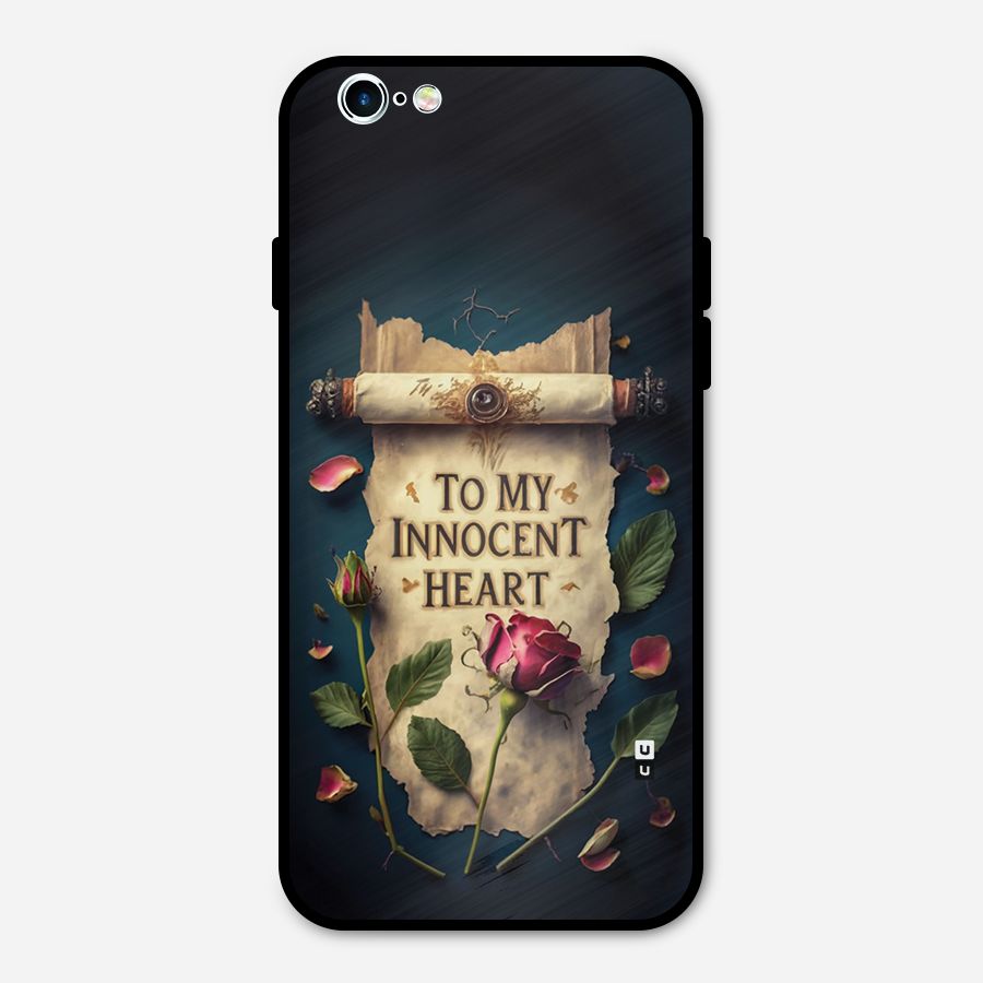 Innocence Of Heart Metal Back Case for iPhone 6 6s