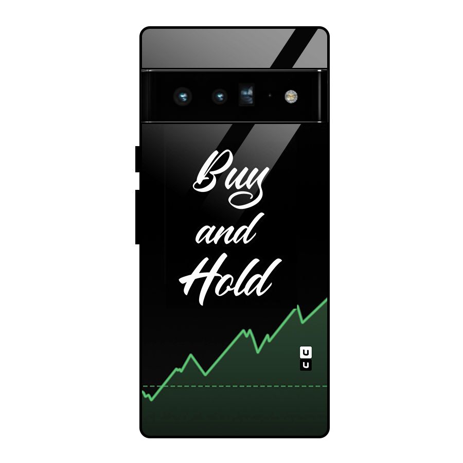 Investors Quote Buy and Hold Glass Back Case for Google Pixel 6 Pro