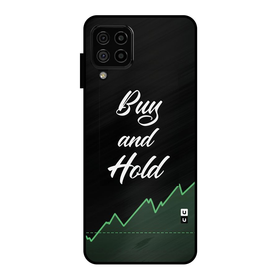 Investors Quote Buy and Hold Metal Back Case for Galaxy A22 4G
