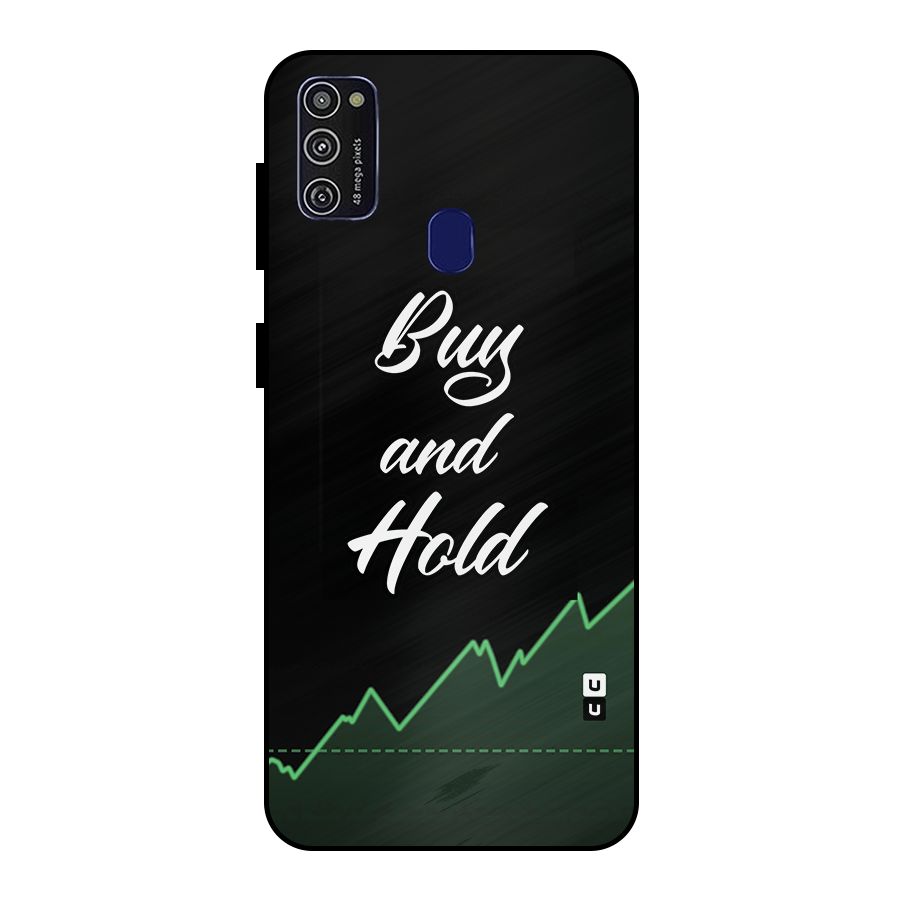 Investors Quote Buy and Hold Metal Back Case for Galaxy M30s