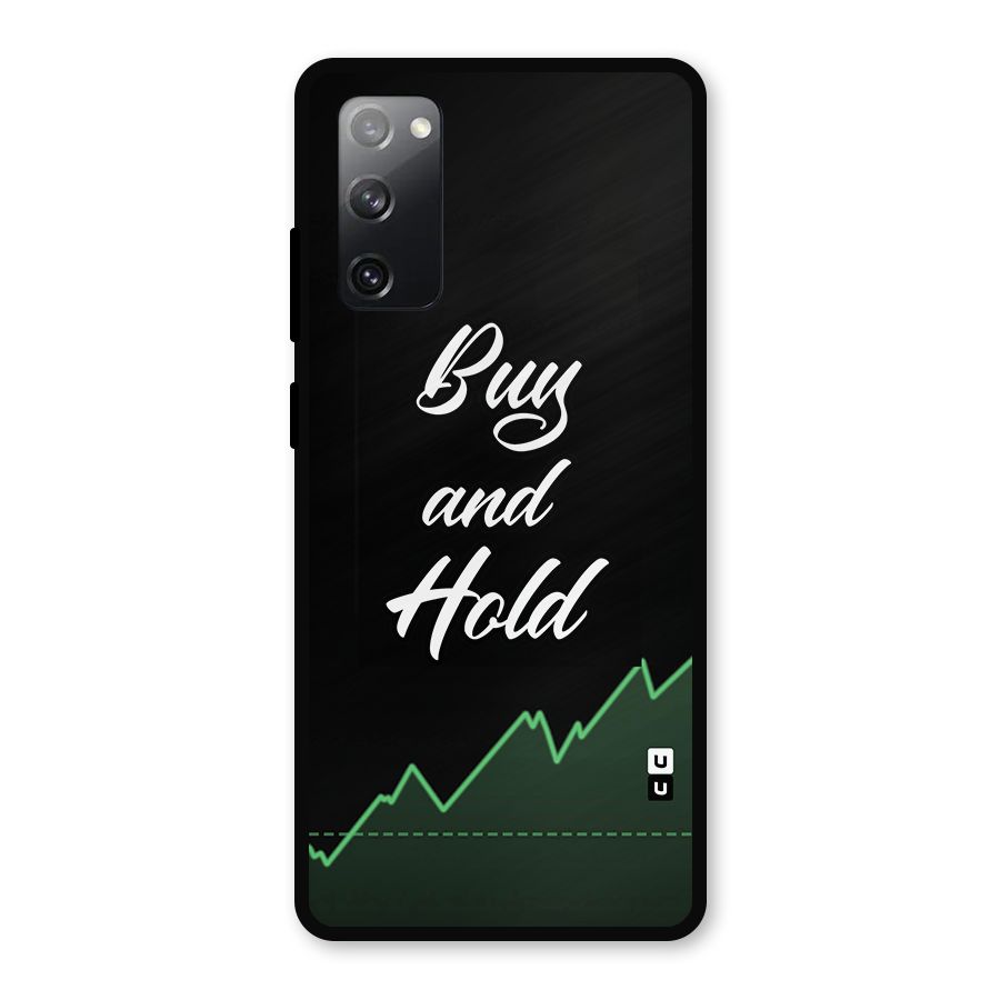 Investors Quote Buy and Hold Metal Back Case for Galaxy S20 FE 5G
