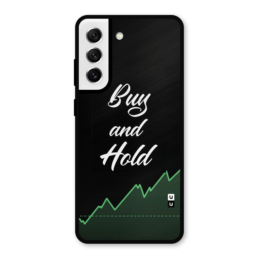 Investors Quote Buy and Hold Metal Back Case for Galaxy S21 FE 5G